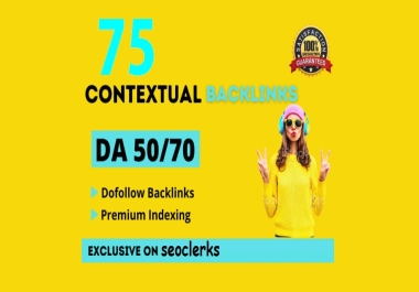 75 White Hat Contextual SEO Dofollow High Quality Backlinks Authority Linkbuilding