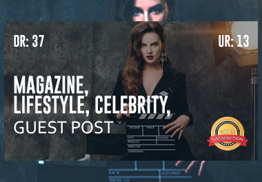 Magazine,  LifeStyle. Celebrity Guest Post Sell