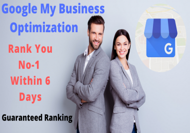 optimize google my business guranteed ranking within 6 days