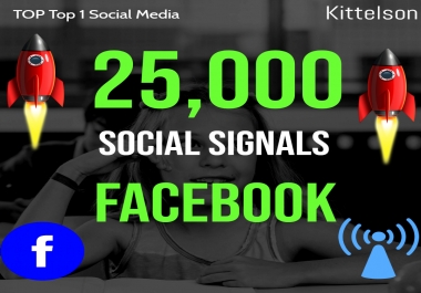 25,000 Social Signals Come From Top 1 Social Media Sites