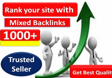 Rank with 1000+ Mix Platform Of High Quality backlinks