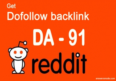 Get 2 Do-Follow SUPPER STRONG BACKLINKS from DA-91 Website Reddit