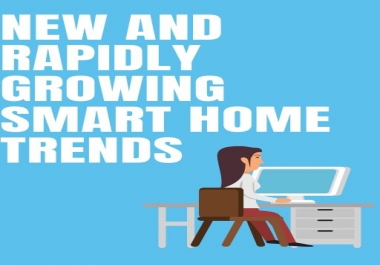 New and Rapidly Growing Smart Home Trends