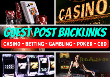 Dofollow Guest Post Backlinks DR 60 for Casino,  Betting,  Gambling,  Poker