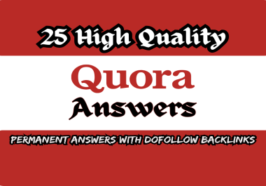 Write 25 Quora High quality answers with dofollow backlinks
