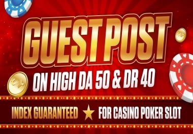 3 PREMIUM Guest Post on Traffic 50k Plus HIGH DA OR DR Domain for Casino Poker Slot Websites