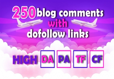 250 High Quality Blog Comments Backlinks Plus Dofollow Sites