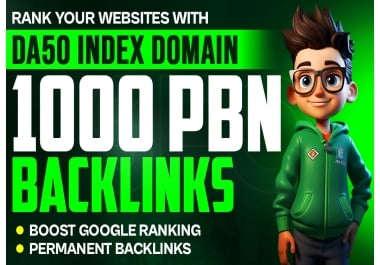 1000 PBN Backlinks With DA50 Plus Sites Index Domains