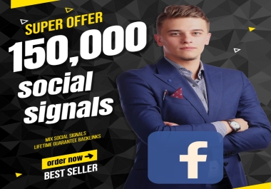 150,000 Social Signals From Top 1 Social Media Websites Increase Your SEO Ranking