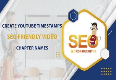 create youtube timestamps,  SEO friendly video chapter name