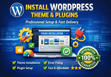 I will install and configure WordPress theme and plugins