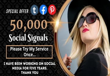 TOP 3 Platform 50,000 Social Signals Tumblr,  Pinterest,  Facebook Social Media Backlinks Bookmarks