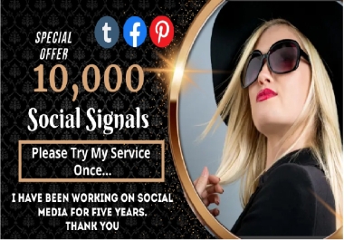 TOP 3 Platform 10,000 Social Signals Tumblr,  Pinterest,  Facebook Social Media Backlinks Bookmarks