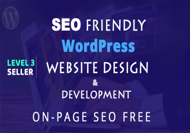 Create SEO friendly WordPress website design and development 