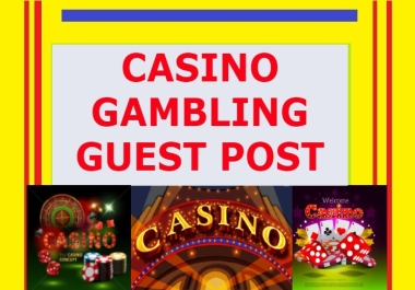 Rank On top websites with 5 Casino Guest Post sites dofollow and permanent backlink 5k+ traffic