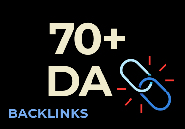 get you da 70 plus high authority backlinks