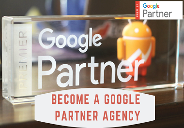 Become a Google Partner Certified Marketing Consultants & Ad Agency