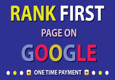 Rank Your Website on 1st Page of Google Guaranteed One Time Payment