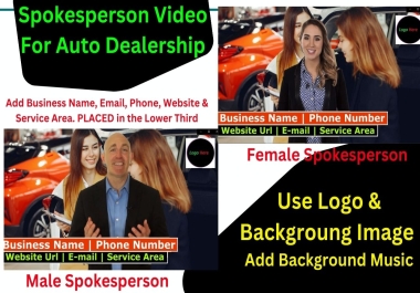 Provide Amazing Spokesperson Video for Auto Dealership