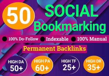 50 Manual Social Bookmark do-follow,  High Authority backlinks From high DA PA TF DR sites