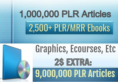 I will give you 2,500+ MRR/PLR Ebooks,  1,000,000 PLR Articles,  Etc.