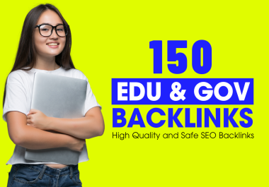 Manually Done High Quality 150 EDU & GOV SEO Backlinks