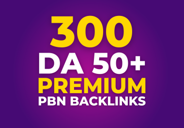300 Unique Powerful & Permanent DA50+ PBNs SEO Homepage Backlinks