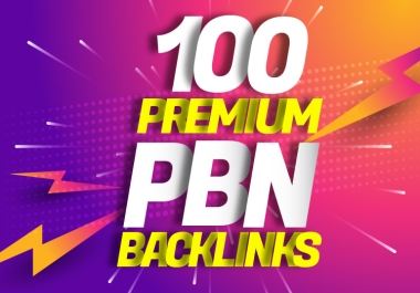 100 Unique PREMIUM PBN on DA 50 to 90 permanent Dofollow SEO backlinks for google top ranking
