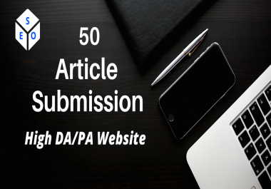 Write and publish 50 article submissions in high authority website