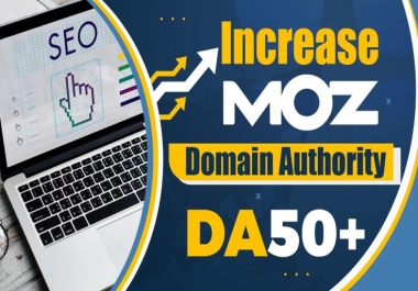 Boost your website MOZ DA 0 to 50+ with high quality backlinks full safe