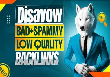 Get help to Disavow Backlinks and avoid Spammy Toxic Domains Linking