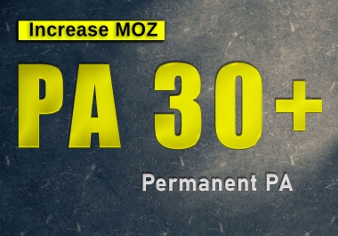 increase PA page authority 30+ by moz only in 10 Days