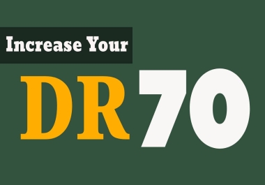 Increase Your Website DR 70 By Ahref Make Your Website Domain Rating Outstanding