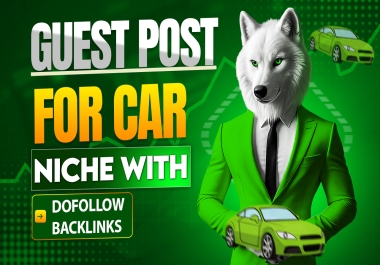 Guest post link insertion in a cars niche with dof-ollow backlink to website