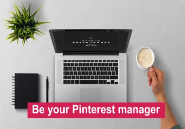 I will be your pinterest manager