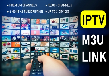 IPTV M3U Playlist Link - 10,000+ PREMIUM Channels Worldwide for 6 Months