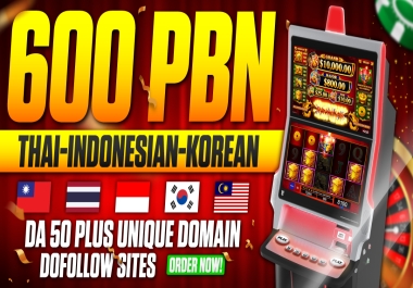 Thai-Indonesia-Korean 600 PBNs Backlinks DA 50 Plus Unique Domain Dofollow Permanent PBN Backlinks