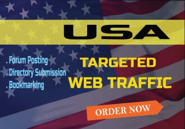 Get USA Targeted Web Traffic and Rank up your site(15 forum+10 Directory + 10 Bookmarking)
