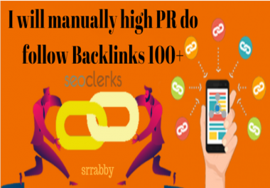 I will manually high PR do follow Backlinks 100+