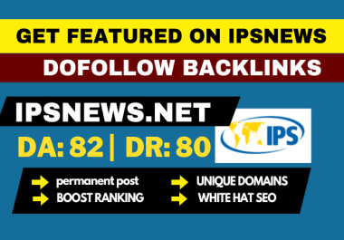 I will provide guest post dofollow backlink on ipsnews dr 80