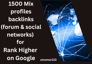 Get 1500 Mix profiles backlinks forum & social networks for Rank Higher on Google