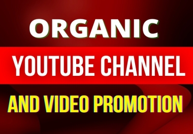 Real YouTube Video and Chanel Promotion Via Genuine Audience