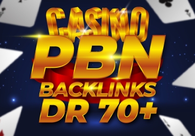 Get 100 Gambling/Casino/Poker PBN DR50to70 High Quality Permanent Backlinks