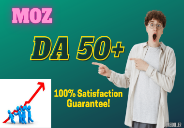 I will increase your domain authority to da 50 in 7 days