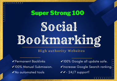 Create Super storng 100 Social Bookmarks SEO Backlinks For Google Ranking.