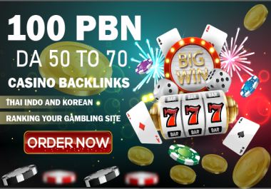 I Will Rank Your Website 100 PBN DA 50 to 70 Thai,  Korean,  Indo Casino-Poker-Gambling-Toto Website