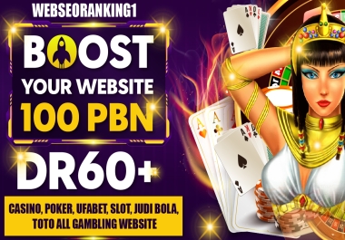 Boost your website 100 PBN DR 60+ Casino,  Poker,  Ufabet,  Slot,  Judi bola,  Toto all gambling website