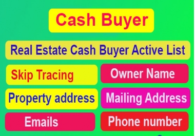Provide active real estate cash buyer 100 contact list