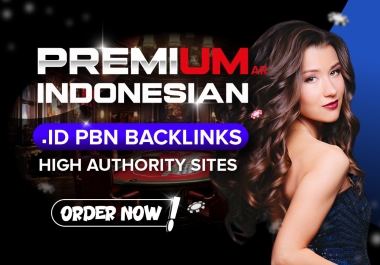 Premium Indonesian .ID 2024 upgrade 50 PBN powerful high DA 50 plus backlinks for higher result