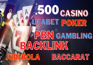 500PBN Casino,  Gambling,  Poker,  Judi Bola Related High DA 50+ PA 40+ do follow backlinks